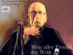 Mein alter Freund der Wein